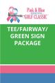 Tee/Fairway/Green Sign Package